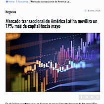Mercado transaccional de Amrica Latina moviliza un 17% ms de capital hasta mayo